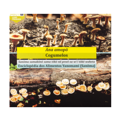 Ana Amopö - Cogumelos Yanomami