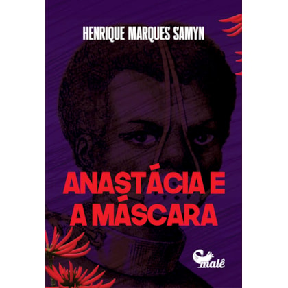 ANASTÁCIA E MÁSCARA