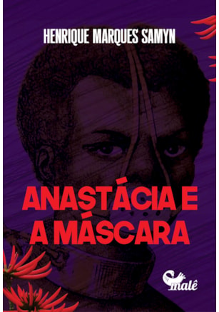 ANASTÁCIA E MÁSCARA