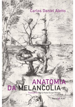 ANATOMIA DA MELANCOLIA