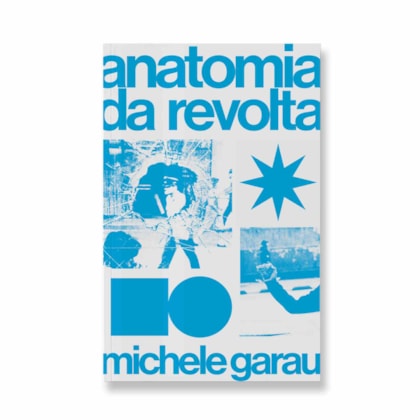 ANATOMIA DA REVOLTA