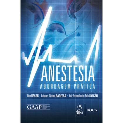 ANESTESIA - ABORDAGEM PRÁTICA