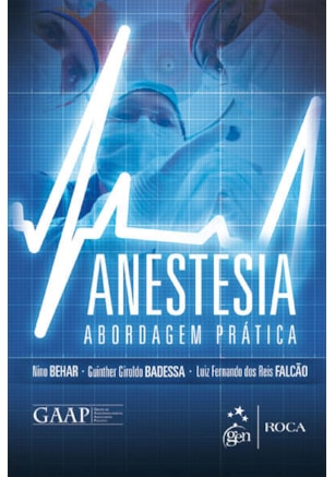 ANESTESIA - ABORDAGEM PRÁTICA