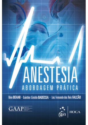 ANESTESIA - ABORDAGEM PRÁTICA