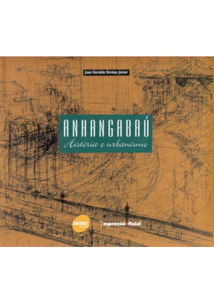 ANHANGABAÚ - HISTÓRIA E URBANISMO