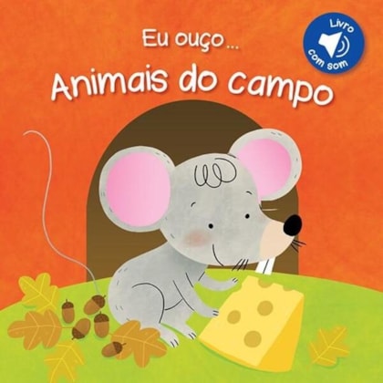 ANIMAIS DO CAMPO : EU OUÇO...