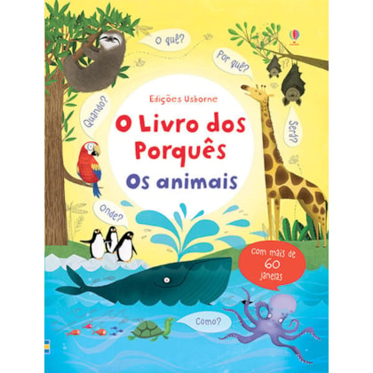 ANIMAIS, OS: O LIVRO DOS PORQUÊS