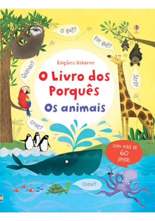 ANIMAIS, OS: O LIVRO DOS PORQUÊS