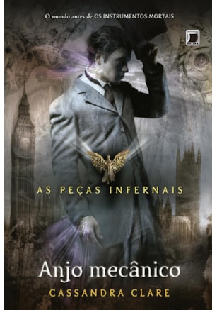 ANJO MECÂNICO (VOL. 1 AS PEÇAS INFERNAIS)