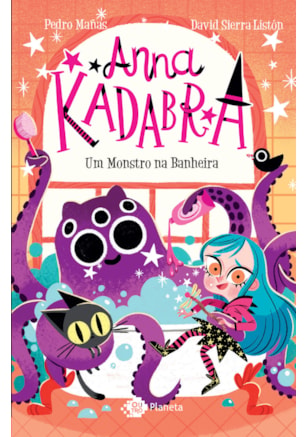 ANNA KADABRA - VOLUME 3 - UM MONSTRO NA BANHEIRA