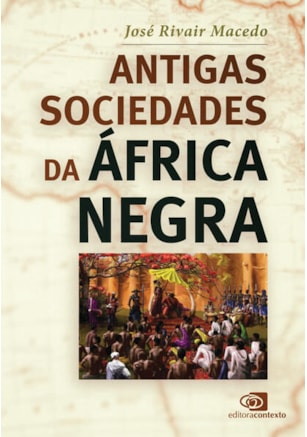 ANTIGAS SOCIEDADES DA ÁFRICA NEGRA