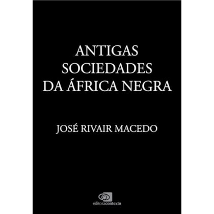 ANTIGAS SOCIEDADES DA ÁFRICA NEGRA