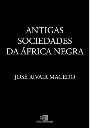 ANTIGAS SOCIEDADES DA ÁFRICA NEGRA