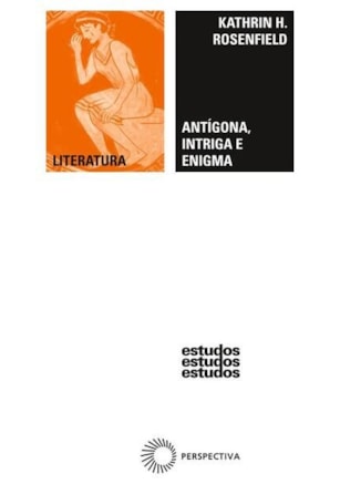 ANTÍGONA, INTRÍGA E ENIGMA