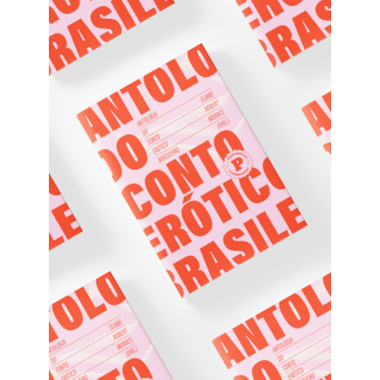 ANTOLOGIA DO CONTO ERÓTICO BRASILEIRO (1852-2022)