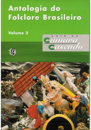 ANTOLOGIA DO FOLCLORE BRASILEIRO