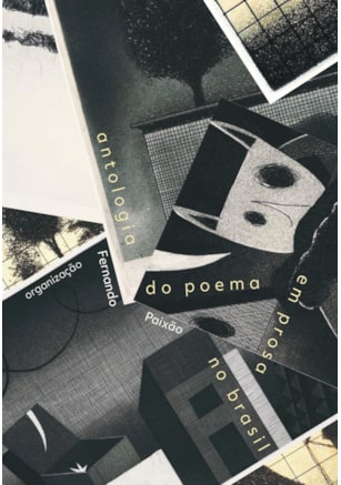 Antologia do Poema em Prosa no Brasil