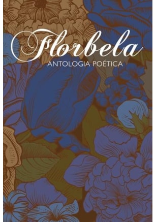 ANTOLOGIA POÉTICA DE FLORBELA ESPANCA