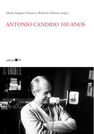 ANTONIO CANDIDO 100 ANOS