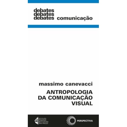 ANTROPOLOGIA DA COMUNICAÇÃO VISUAL