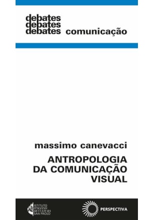 ANTROPOLOGIA DA COMUNICAÇÃO VISUAL