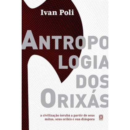 ANTROPOLOGIA DOS ORIXÁS