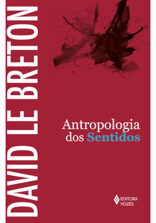 ANTROPOLOGIA DOS SENTIDOS