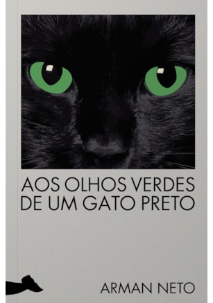 AOS OLHOS VERDES DE UM GATO PRETO