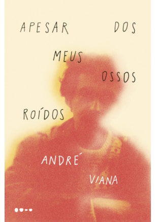APESAR DOS MEUS OSSOS ROÍDOS