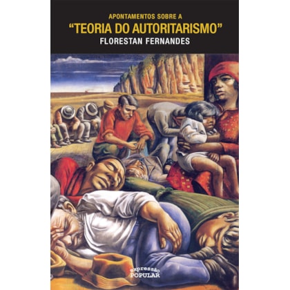 APONTAMENTOS SOBRE A “TEORIA DO AUTORITARISMO”