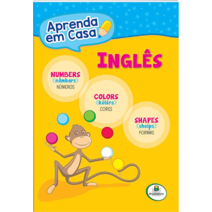APRENDA EM CASA INGLÊS:NÚMEROS-CORES-FORMAS