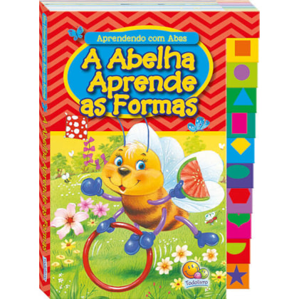 APRENDENDO COM ABAS: ABELHA APRENDE AS FORMAS, A