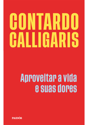 Aproveitar a vida e suas dores