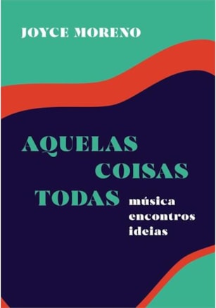 Aquelas coisas todas - Música encontros ideias