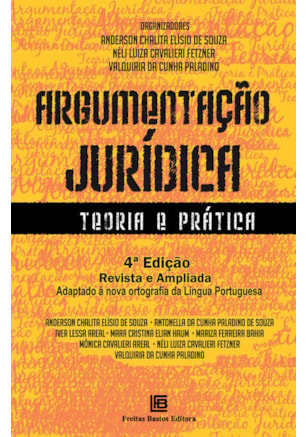 ARGUMENTAÇÃO JURÍDICA - TEORIA E PRÁTICA