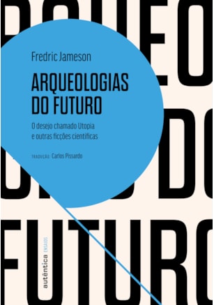 ARQUEOLOGIAS DO FUTURO