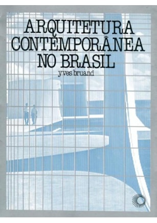 ARQUITETURA CONTEMPORÂNEA NO BRASIL
