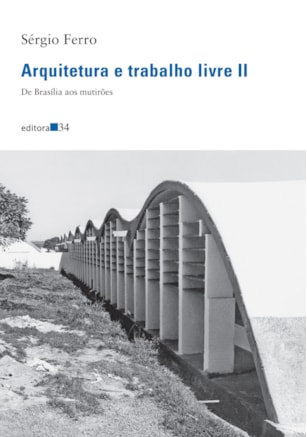 ARQUITETURA E TRABALHO LIVRE II: