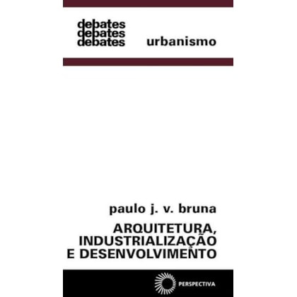 Arquitetura, industrialização e desenvolvimento