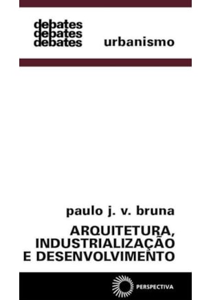 Arquitetura, industrialização e desenvolvimento