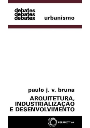 Arquitetura, industrialização e desenvolvimento