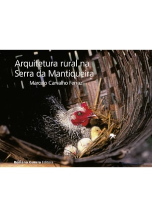 ARQUITETURA RURAL NA SERRA DA MANTIQUEIRA