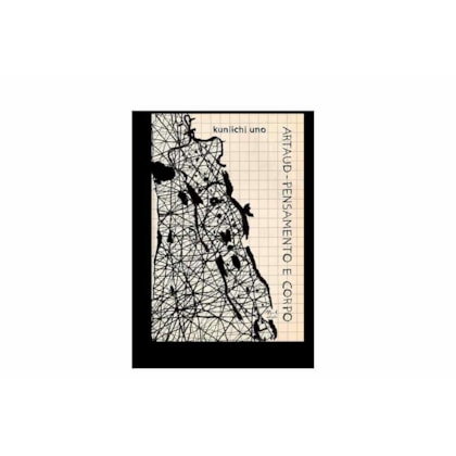 Artaud - Pensamento e corpo