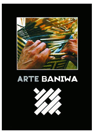 Arte Baniwa  - Cestarias de Arumã