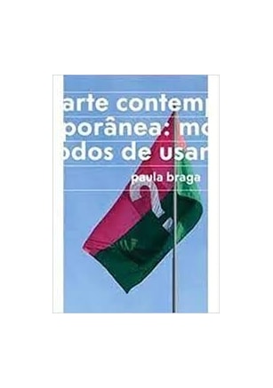 ARTE CONTEMPORÂNEA - MODOS DE USAR
