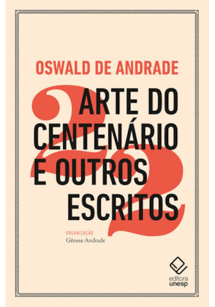 ARTE DO CENTENÁRIO E OUTROS ESCRITOS