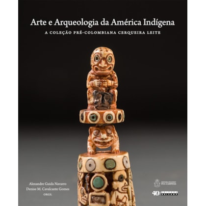 ARTE E ARQUEOLOGIA DA AMÉRICA INDÍGENA