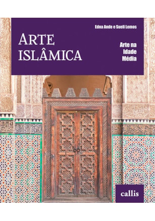 ARTE ISLÂMICA - ARTE NA IDADE MÉDIA