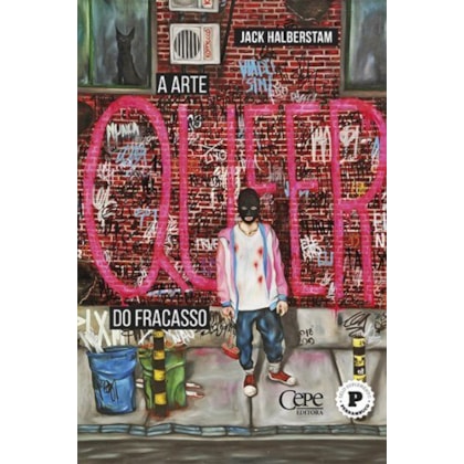 ARTE QUEER DO FRACASSO, A