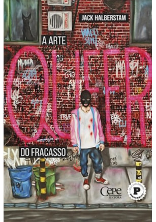 ARTE QUEER DO FRACASSO, A